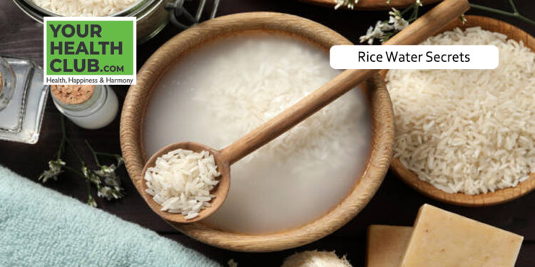Unveiling the Beauty Secrets of Rice Water