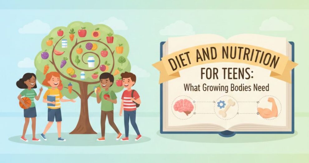 Diet and Nutrition for Teens