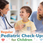 Importance of Regular Pediatric Check-Ups for Children