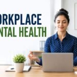 Workplace Mental Health: How to Protect Your Mental Wellbeing at Work